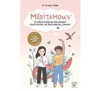 MEDITAMOUV' - 10 méditations en mouvement pour apaiser les émotions de l'enfant
