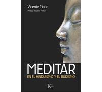 Vicente Merlo – Méditer dans l'hindouisme et le bouddhisme