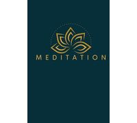 Meditation: A Guided Journal for Meditation and Mindfulness
