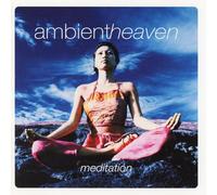 Meditation - Ambient Heaven Meditation