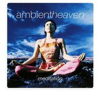 Meditation - Ambient Heaven Meditation [Import]