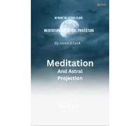 Meditation And Astral Projection