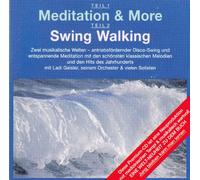 Meditation and more / Swing walking - Ladi Geisler, seinem Orchester & vielen Solisten