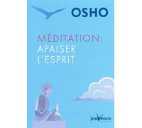 Méditation : Apaiser l'esprit
