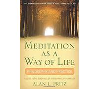 Meditation As A Way Of Life