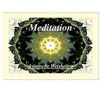 Meditation - Asiatische Weisheiten (Wandkalender 2026 DIN A3 quer), CALVENDO Monatskalender: Wunderschöne Mandalas und asiatische Weisheiten laden zum Entspannen ein.