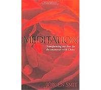 Meditation, Bringing Spirit to Life Jorgen Smit (Auteur)