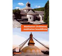 Méditation chrétienne, méditation bouddhiste - Collectif - Le Bois D'orion - broché - Ephéméride