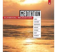 Meditation: Classical Relaxation Vol. 4