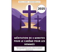 Méditation De 5 Minutes Pour Le Carême Pour Les Hommes 2025