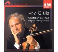 Méditation De Thais & 18 Pièces Célèbres Pour Le Violon - Ivry Gitlis, Violon Et Neriki, Piano