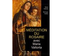 Méditation du rosaire avec Maria Valtorta