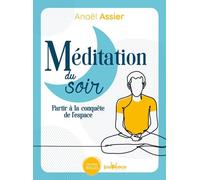 Méditation du soir: Partir à la conquête de l'espace