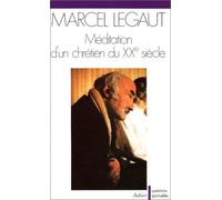 Méditation d'un chrétien du XX) siècle