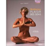 Méditation Et Plaisir Des Sens (1 Cd Audio Mp3)