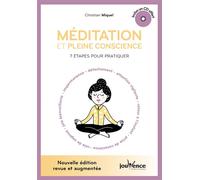Méditation et pleine conscience 7 étapes pour pratiquer - Christian Miquel - Jouvence - Livre CD - Guide CD