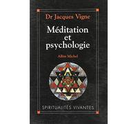 Méditation et psychologie : soigner son âme
