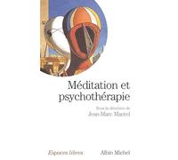 Méditation et psychothérapie JeanMarc Mantel