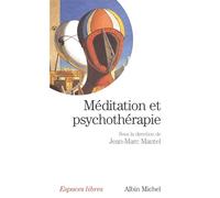 Méditation et psychothérapie JeanMarc Mantel