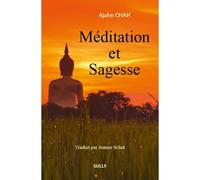 Méditation et sagesse - Ajahn Chah - Sully Eds - broché - Essai