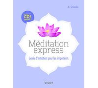 Méditation Express - Guide D'initiation Pour Les Impatients (1 Cd Audio)