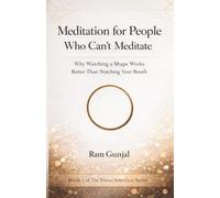 Meditation for People Who Can’t Meditate: Why Watching a Shape Works Better Than Watching Your Breath