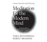 Meditation for the Modern Mind: A Journey to Inner Peace and Elevated Living