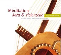Méditation : Kora Et Violoncelle
