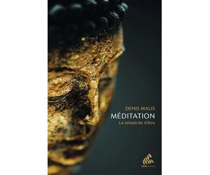 Méditation La simplicité d'être - Denis Malis - Mamaeditions - broché - Essai