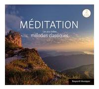 Méditation - Les Plus Belles Mélodies Classiques - Cd Album