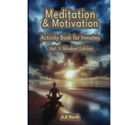 Meditation & Motivation: Activity Book for Inmates: Vol. 1: Mindset Edition