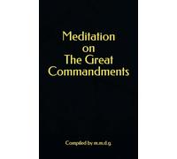 Meditation on The Great Commandments