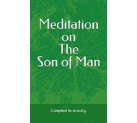 Meditation on The Son of Man