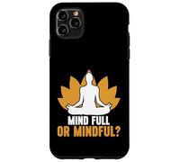Méditation Pleine ou Pleine Conscience Coque pour iPhone 11 Pro Max