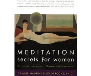 Meditation Secrets For Women Discovering Your Passion Pleasure and Inn er Peace by L Roche Paperback Book Camille Maurine, Lorin Roche (Auteur)
