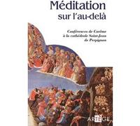 Méditation sur l'au-delà D. De Montpellier (Auteur)