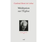 Méditation sur l'Église : Oeuvres complètes, t. VIII