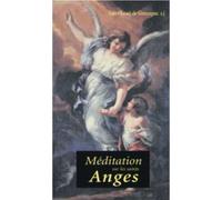 Méditation sur les saints anges - St Louis de Gonzague - Benedictines Eds - broché - Essai