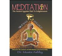 Meditation The Ancient Egyptian Path to Enlightenment