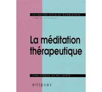 Méditation thérapeutique (La) - Yves Tyrode - Ellipses - broché - Livre