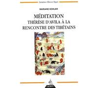 Méditation Thérèse d'Avila à la rencontre des tibétains