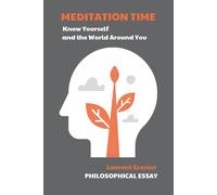 Meditation Time: Know Yourself and the World Around You