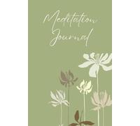 Meditation Tracker Journal with Prompts 150 pages: Guided Meditation Log Notebook for Women, Men and Children