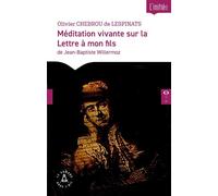 Méditation vivante sur la Lettre à mon fils de Jean-Baptiste Willermoz - Olivier Chebrou De Lespinats - Le Compas Dans L'oeil - broché - Essai