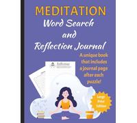 Meditation Word Search and Reflection Journal: A unique book for your mindfulness practice. Large-print book designed with prompts and space for writing. Great for journaling and beginner meditation.