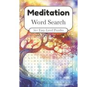 Meditation Word Search Puzzle Book: 50+ Easy-Level Puzzles About Meditation, Mindfulness, Relaxation And More | 6×9 Inches, 110 Pages | Gift For Stress Relief & Wellness Fans