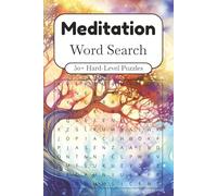 Meditation Word Search Puzzle Book: 50+ Hard-Level Puzzles About Meditation, Mindfulness, Relaxation And More | 6×9 Inches, 110 Pages | Gift For Stress Relief & Wellness Fans