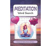 Meditation Word Search Puzzle Book: Word Searches with Easy to Read Print about Meditation, Calm, Zen and more | 6x9 inches, 110 pages | 50+ Puzzles… Gift for Vacations, Holidays, and Free Times