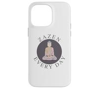 Méditation Zazen Every Day pour Les bouddhistes Zen Coque pour iPhone 14 Pro Max