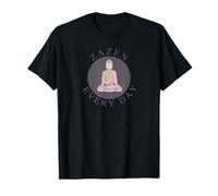 Méditation Zazen Every Day pour Les bouddhistes Zen T-Shirt